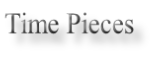 Time Pieces