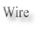 Wire